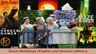 Read  Royal Weddings English and German Edition EBooks Online