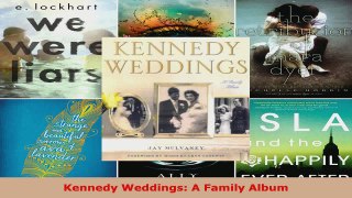 Read  Kennedy Weddings A Family Album Ebook Free