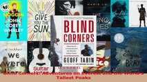 Download  Blind Corners Adventures on Everest and the Worlds Tallest Peaks Ebook Online
