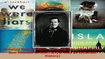 Read  Picturing Texas Politics A Photographic History from Sam Houston to Rick Perry Focus on Ebook Free