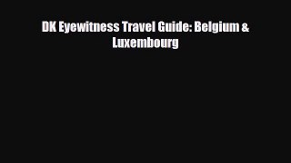 DK Eyewitness Travel Guide: Belgium & Luxembourg [Read] Online