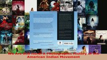 Read  We Are Still Here A Photographic History of the American Indian Movement Ebook Free