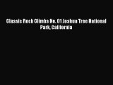 Classic Rock Climbs No. 01 Joshua Tree National Park California [PDF Download] Online