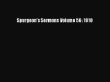 Spurgeon's Sermons Volume 56: 1910 [Read] Full Ebook