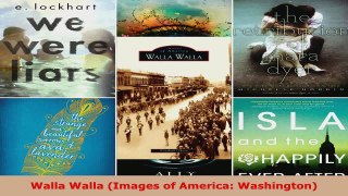 Read  Walla Walla Images of America Washington EBooks Online