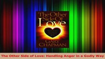 Read  The Other Side of Love Handling Anger in a Godly Way PDF Free