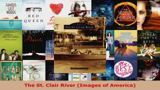 Read  The St Clair River Images of America EBooks Online