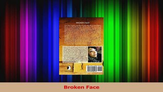 Broken Face Read Online