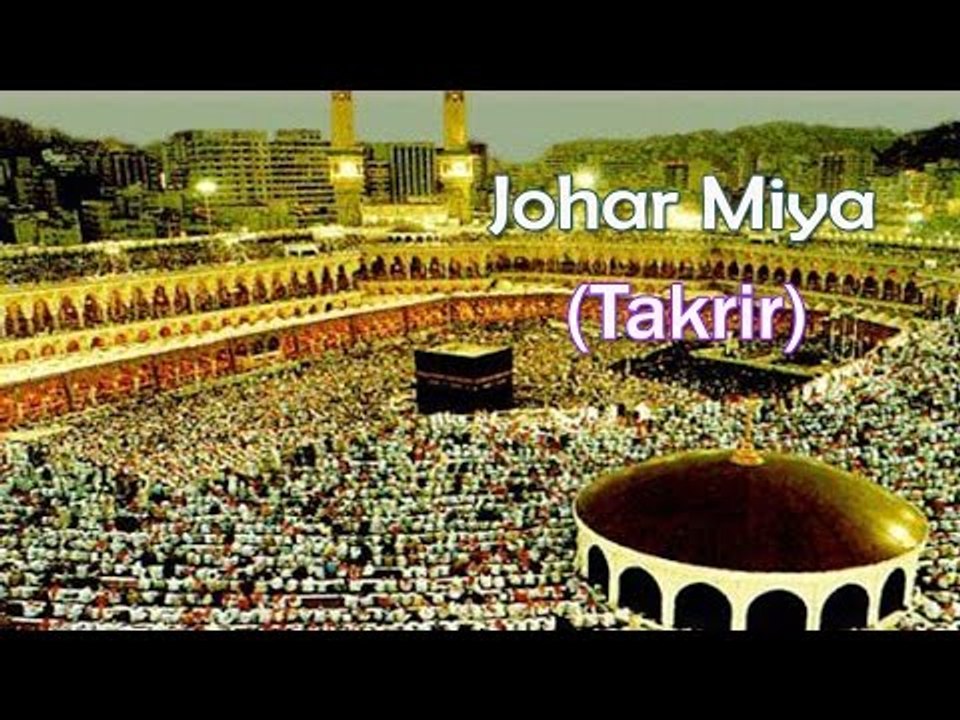 Very Important Takrir || Johar Miya [HD]