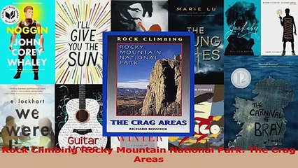 Read  Rock Climbing Rocky Mountain National Park The Crag Areas Ebook Free