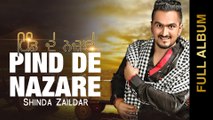 New Punjabi Songs 2015 | PIND DE NAZARE  | SHINDA ZAILDAR | FULL ALBUM | Punjabi Songs 2015