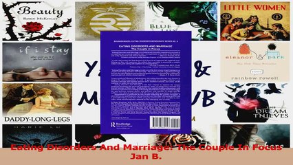 Eating Disorders And Marriage The Couple In Focus Jan B Read Online