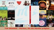 Lesen  TOP BRANDS  Marken die die Märkte prägten Ebook Frei