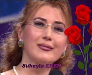 Süheyla EREN-Kalbimin Sahibi Sensin Orda Yalnız Sen Varsın