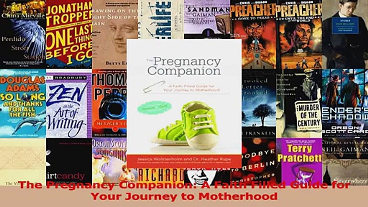 PDF Download  The Pregnancy Companion A Faith Filled Guide for Your Journey to Motherhood Download Full Ebook
