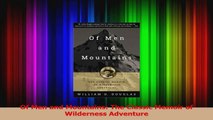 Download  Of Men and Mountains The Classic Memoir of Wilderness Adventure Ebook Free