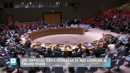 UN official says Somalia is no longer a failed state