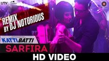 Sarfira | Remix By DJ Notorious | Katti Batti | Imran Khan | Kangana Ranaut