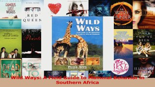 Read  Wild Ways A Field Guide to Mammal Behavior in Southern Africa Ebook Free