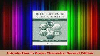 PDF Download  Introduction to Green Chemistry Second Edition Read Full Ebook