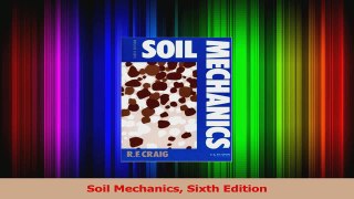 PDF Download  Soil Mechanics Sixth Edition Download Online
