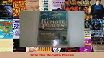 PDF Download  Into the Remote Places PDF Full Ebook