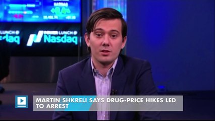 Martin Shkreli Says Drug-Price Hikes Led to Arrest