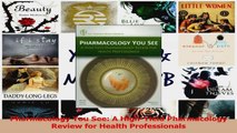 PDF Download  Pharmacology You See A HighYield Pharmacology Review for Health Professionals PDF Online