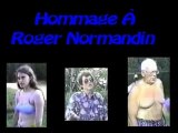 Hommage à Roger Normandin