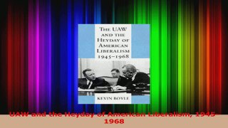 Read  UAW and the Heyday of American Liberalism 19451968 Ebook Free