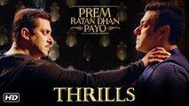 Prem Ratan Dhan Payo _ Thrills _ Salman Khan & Sooraj Barjatya