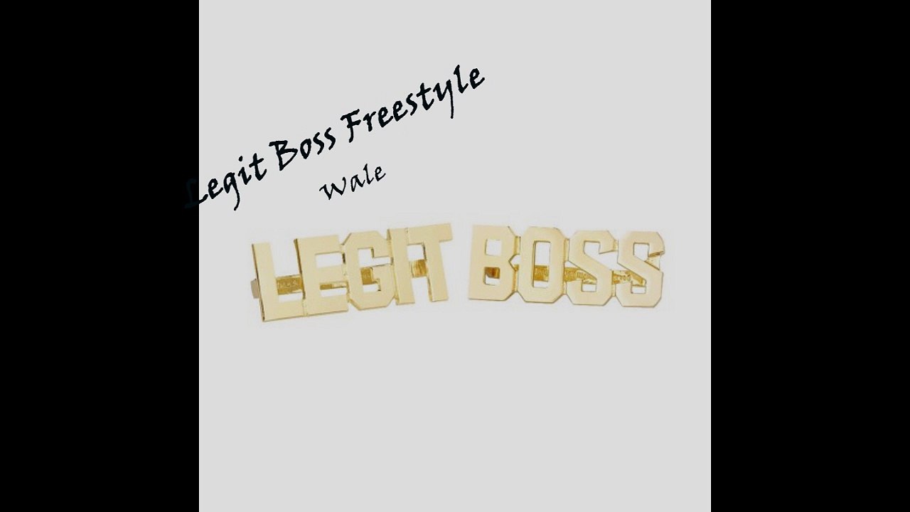 Wale- Legit Boss Freestyle (2015)