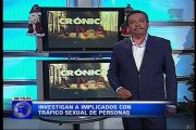 Crónica Viva – Investigan a implicados con tráfico sexual de personas