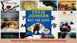 PDF Download  Wait for Signs Twelve Longmire Stories Download Full Ebook