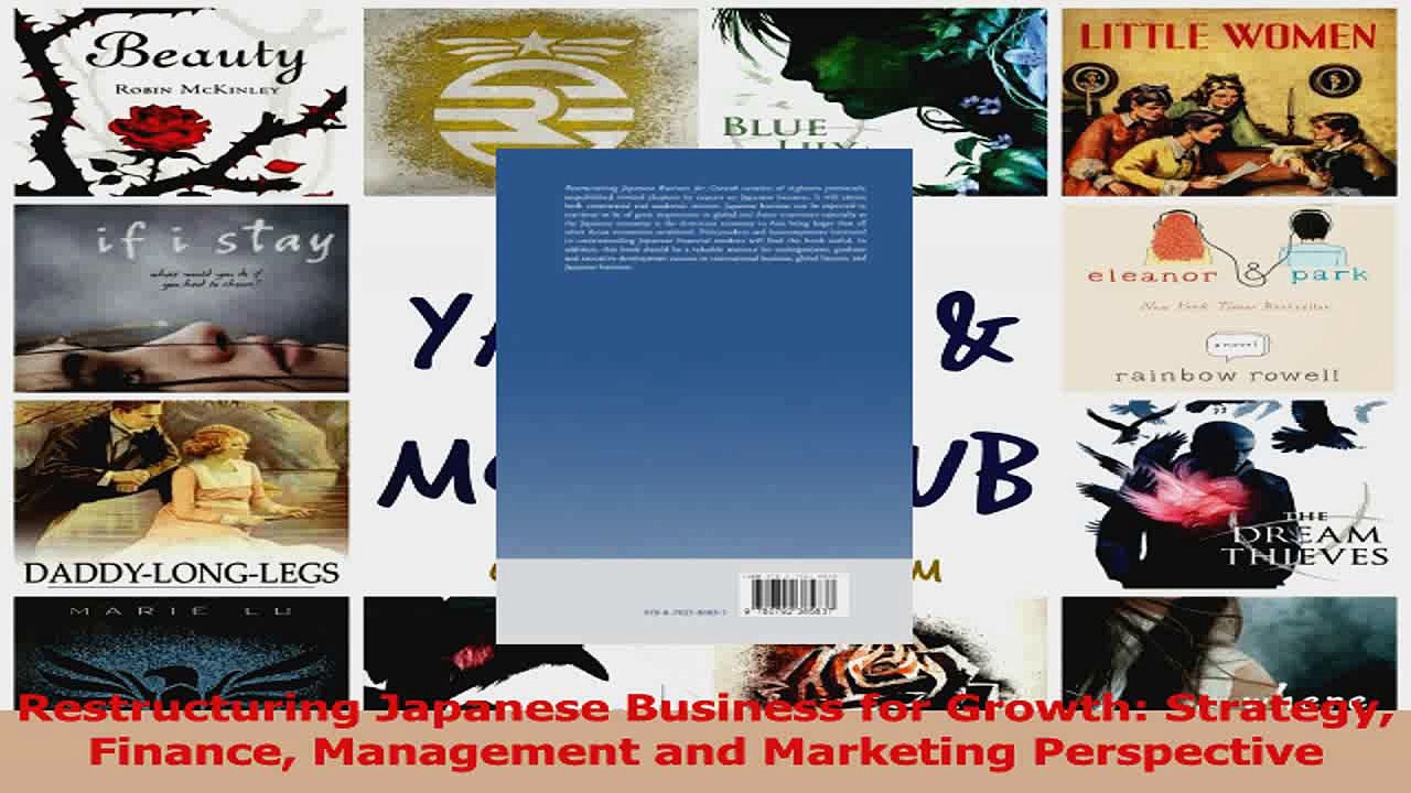 Read  Restructuring Japanese Business for Growth Strategy Finance Management and Marketing Ebook Free