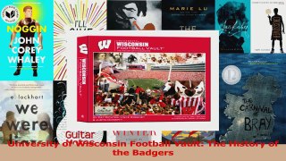 Download  University of Wisconsin Football Vault The History of the Badgers PDF Free