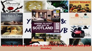 PDF Download  Where to Stay and Eat in Scotland 2012 Aa Lifestyles Guide Read Online