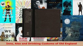 PDF Download  Inns Ales and Drinking Customs of Old England Download Online