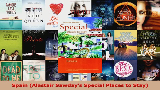 PDF Download Spain Alastair Sawdays Special Places to Stay Read Full Ebook