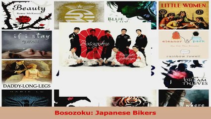 PDF Download  Bosozoku Japanese Bikers PDF Full Ebook