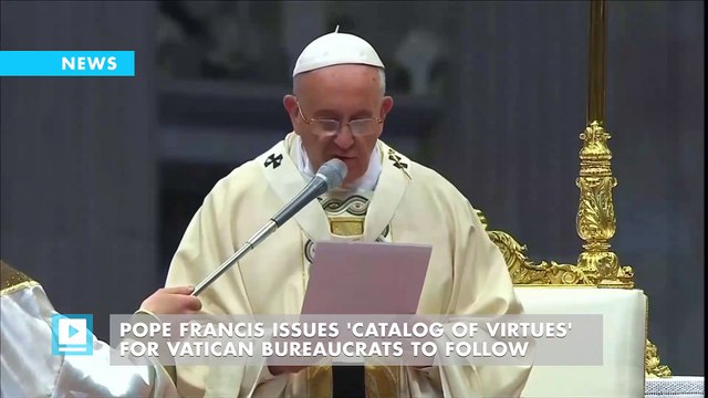 Pope Francis issues 'catalog of virtues' for Vatican bureaucrats to follow