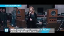 Adele on not streaming '25': 'I believe music should be an event'