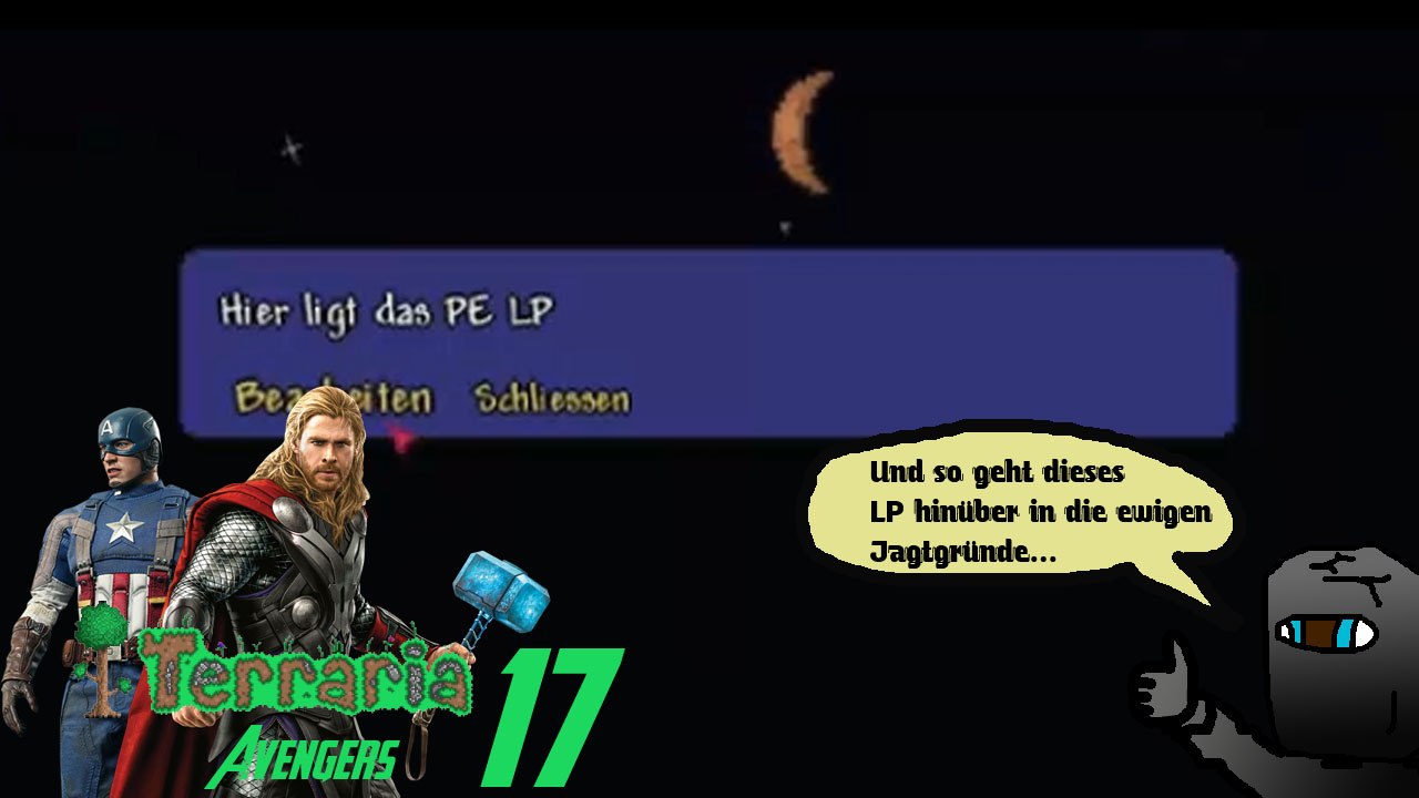 Terraria Avengers 17: Der Tod des PE-LPs