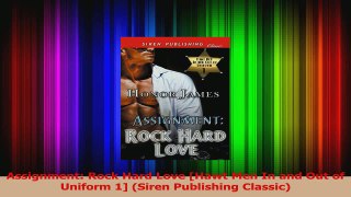 PDF Download  Assignment Rock Hard Love Hawt Men In and Out of Uniform 1 Siren Publishing Classic Read Full Ebook
