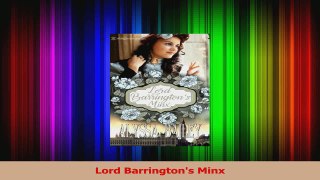 PDF Download  Lord Barringtons Minx Read Full Ebook