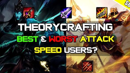 ✔ LEAGUE OF KNOWLEDGE Best & Worst Attack Speed Users? Theorycrafting