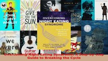 Download  Overcoming Night Eating Syndrome A Stepbystep Guide to Breaking the Cycle Ebook Free