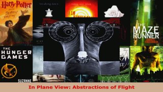Read  In Plane View Abstractions of Flight Ebook Free