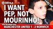 I Want Pep, Not Mourinho! | Manchester United 1-2 Norwich City | FANCAM