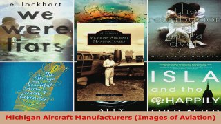 Read  Michigan Aircraft Manufacturers Images of Aviation Ebook Free